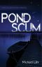[Darkthorn 01] • Pond Scum